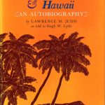 Lawrence M. Judd & Hawaii: an Autobiography